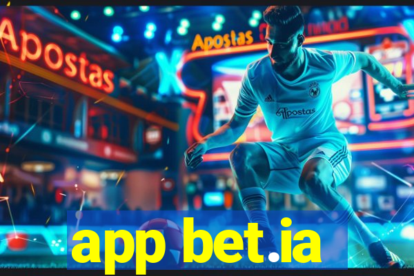 app bet.ia